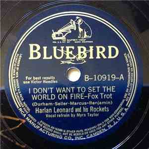 Harlan Leonard And His Rockets - I Don't Want To Set The World On Fire / Sk ...