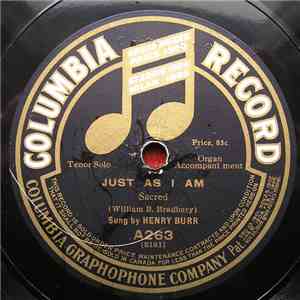 Henry Burr / George Alexander  - Just As I Am / Oh Lord! Be Thou My Light