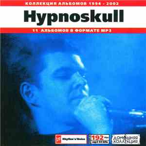 Hypnoskull - Коллекция Альбомов 1994-2002