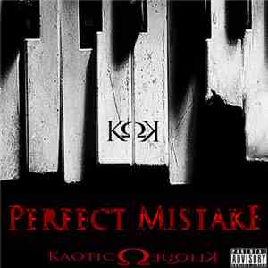 Kaotic Klique - Perfect Mistake