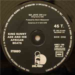 King Sunny Ade & His African Beats - Ma Jaiye Oni / 365 Is My Number/The Me ...