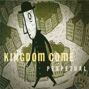 Kingdom Come  - Perpetual