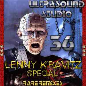 Lenny Kravitz - Lenny Kravitz Special Rare Remixes - Ultrasound Studio Vol. ...