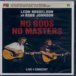 Leon Rosselson And Robb Johnson - No Gods No Masters: Live In Concert