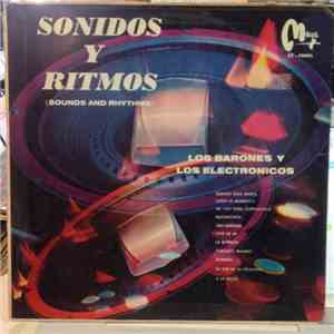 Los Barones, Los Electronicos - Sonidos Y Ritmos Con Los Barones Y Los Elec ...