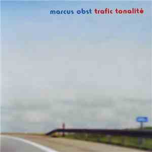 Marcus Obst - Trafic Tonalité