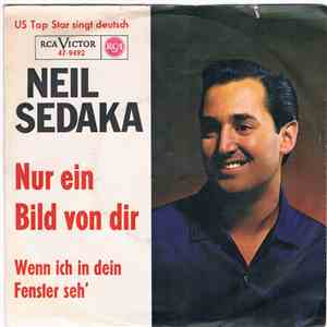 Neil Sedaka - Wenn Ich In Dein Fenster Seh' / Nur Ein Bild Von Dir