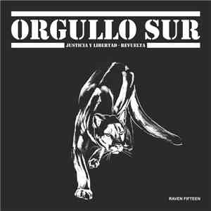 Orgullo Sur - Justicia Y Libertad / Revuelta