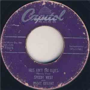 Speedy West With Jimmy Bryant - This Ain't The Blues / Sunset