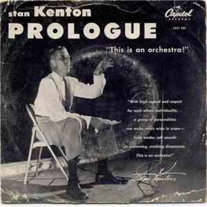 Stan Kenton - Prologue (This Is An Orchestra!)