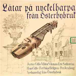 Österbybruk Spelmansgille - Låtar På Nyckelharpa Från Österbybruk