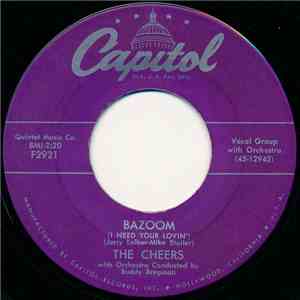 The Cheers - Bazoom (I Need Your Lovin') / Arivederci