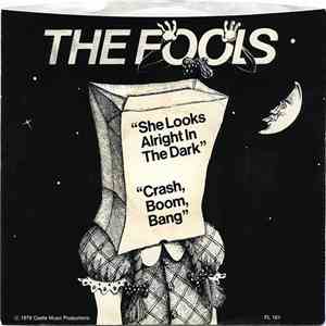 The Fools - She Looks Alright In The Dark