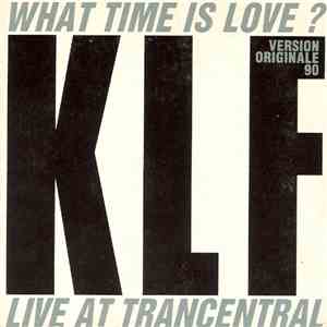 The KLF - What Time Is Love? (Live At Trancentral - Version Originale 90)