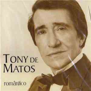 Tony De Matos - Romântico