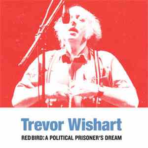 Trevor Wishart - Red Bird: A Political Prisoner's Dream