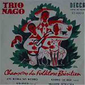 Trio Nago - Chansons Du Folklore Brésilien