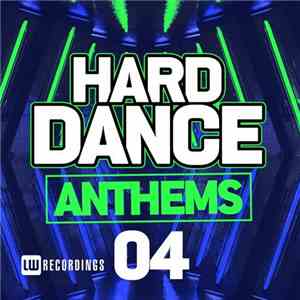 Various - Hard Dance Anthems 04