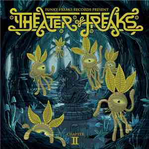 Various - Theatre Of Freaks II