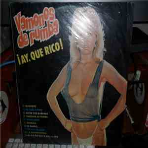 Various - Vamonos De Rumba !Hay Que Rico!