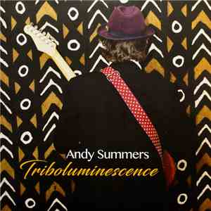 Andy Summers - Triboluminescence