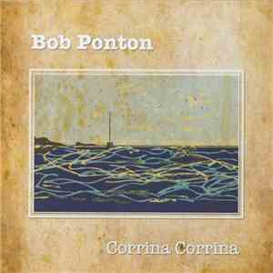 Bob Ponton - Corrina Corrina
