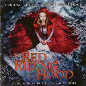 Brian Reitzell And Alex Heffes - Red Riding Hood (Original Motion Picture S ...