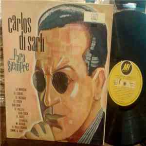 Carlos Di Sarli - ...Para Siempre