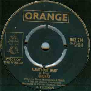 Chunky  - Albatross Baby / Road Runner Girl