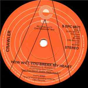 Crawler - How Will You Break My Heart