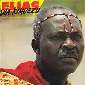 Elias Diá Kimuezu - 30 Anos De Música Angolana