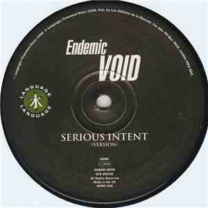 Endemic Void - Serious Intent / Fuzed