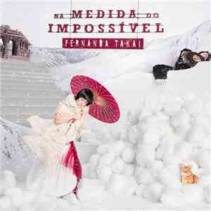 Fernanda Takai - Na Medida Do Impossível