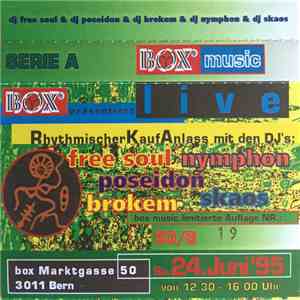 Free Soul, Nymphon, Poseidon, Brokem, Skaos - Box Music - Live 24. Juni '95