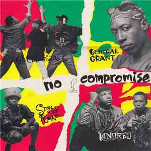 General Grant / Ghettorians / Sista Ron / Kindred - No Compromise