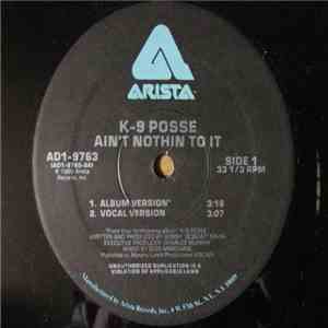 K-9 Posse - Ain't Nothin To It