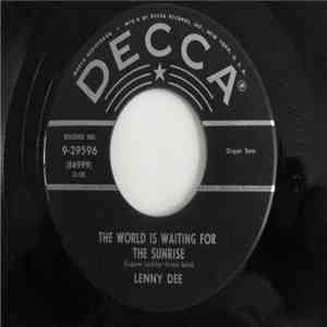 Lenny Dee  - The World Is Waiting For The Sunrise
