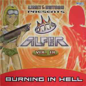 Limit & Antuan Presents Alfer - Vol 01 - Burning In Hell