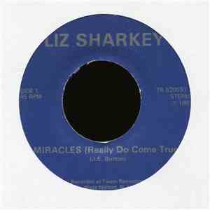 Liz Sharkey - Miracles (Really Do Come True) / I Bet