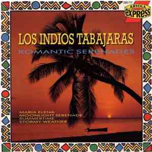 Los Indios Tabajaras - Romantic Serenades