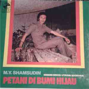 M. Y. Shamsudin Iringin Orkes Utayan Sooriyan - Petani Di Bumi Hijau