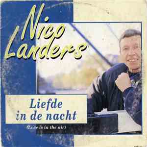 Nico Landers - Liefde In De Nacht (Love Is In The Air)