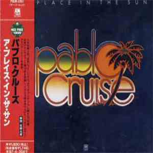 Pablo Cruise - A Place In The Sun