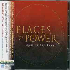 Places Of Power - Now Is The Hour