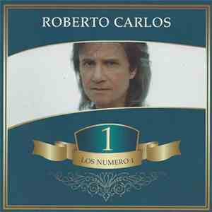 Roberto Carlos - Los Numero 1