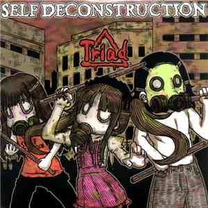 Self Deconstruction - Triad