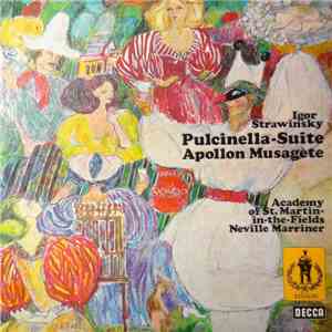 Stravinsky - Academy Of St. Martin-In-The-Fields, Neville Marriner - Apollon Musagète / Pulcinella-Suite