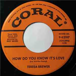 Teresa Brewer - How Do You Know It's Love