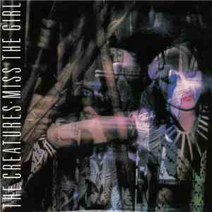 The Creatures - Miss The Girl