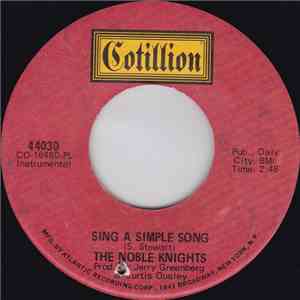 The Noble Knights - Sing A Simple Song / Movin' Part IV